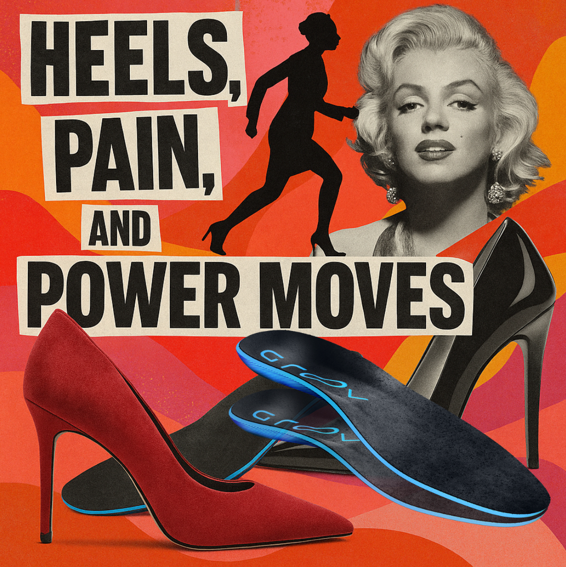 Fashionably Comfortable: Heels, Pain, and Power Moves
