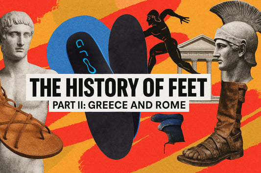 The History of Feet: Greece and Rome